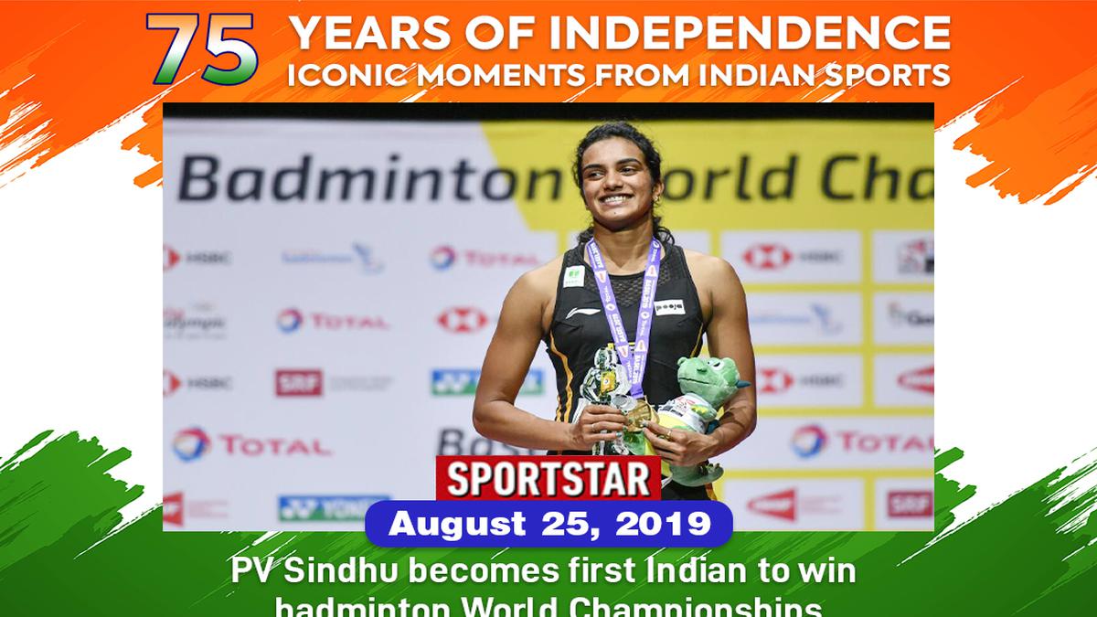 75 years of independence, 75 iconic moments from Indian sports: No 49 - 2019: P.V. Sindhu wins Badminton World Championships