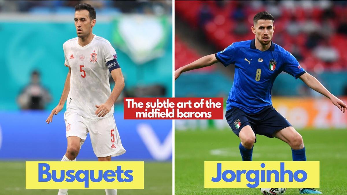 Euro 2020 Cup - Jorginho and Busquets: The subtle art of the midfield barons