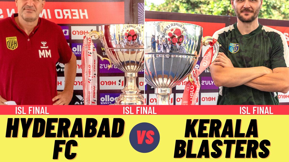 ISL 202122 Final Hyderabad FC and Kerala Blasters lock horns in quest