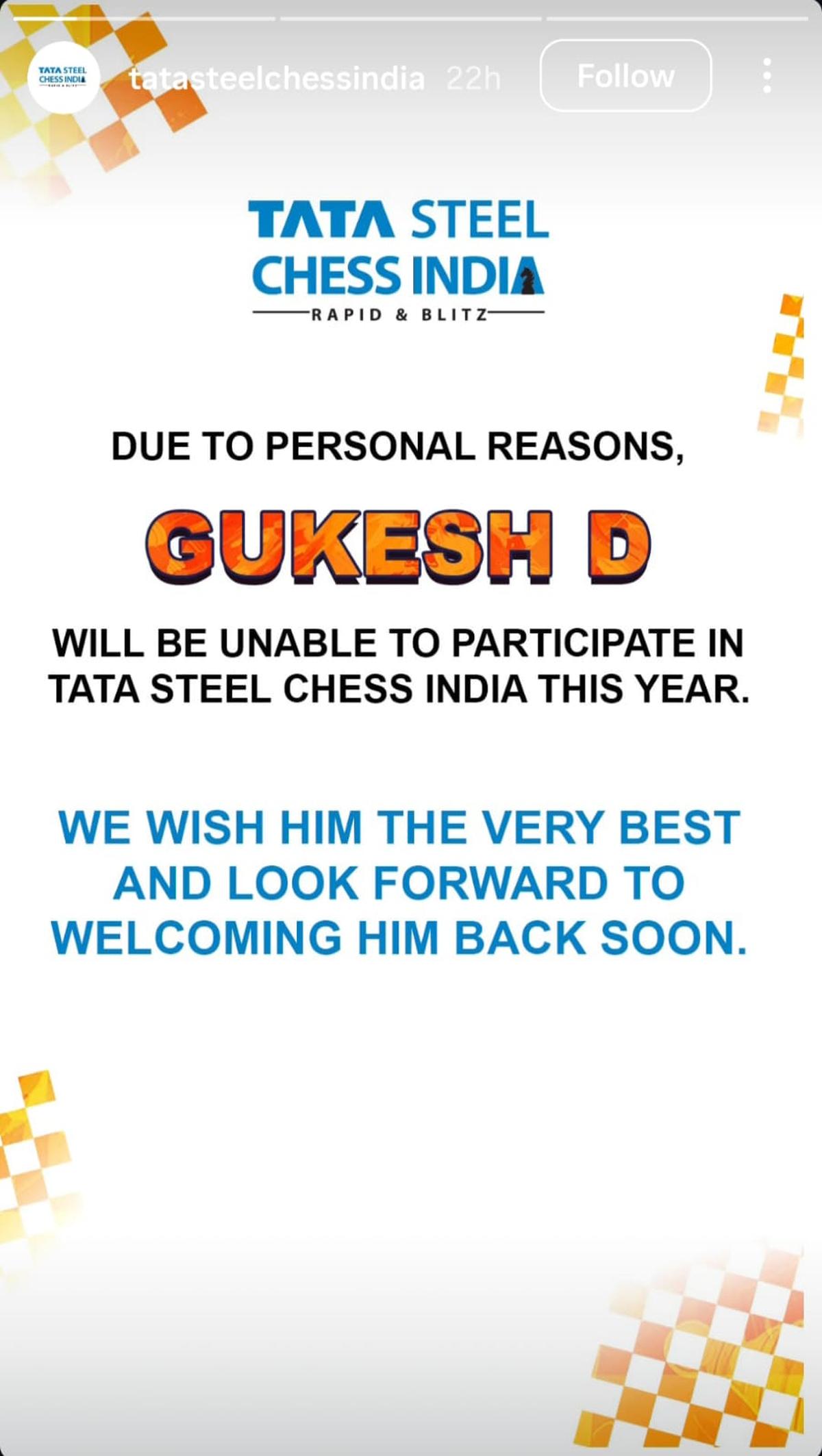 O anúncio oficial sobre a retirada de D. Gukesh do Tata Steel Chess India 2026 foi compartilhado pelos organizadores na conta de mídia social do torneio na sexta-feira.