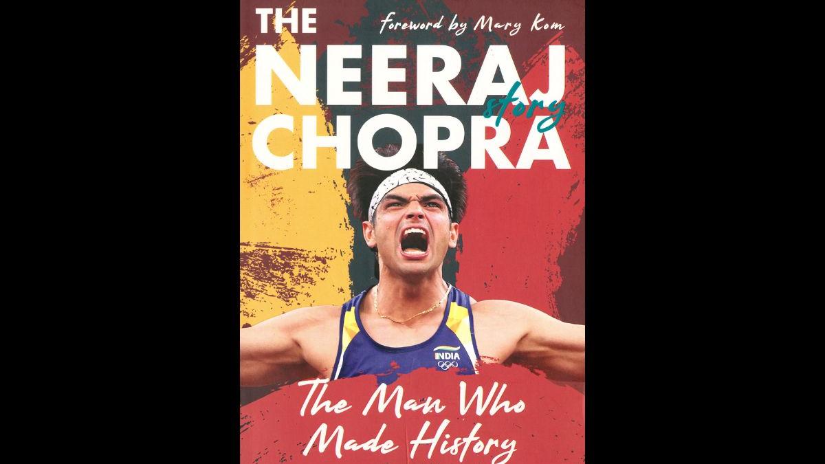 Book Review: The Neeraj Chopra Story - An earnest attempt to document history